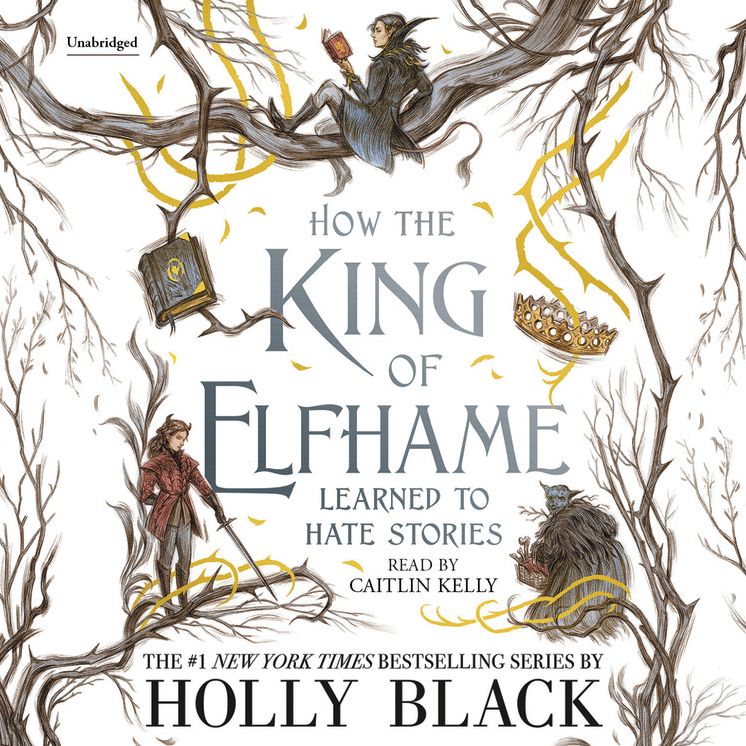 How the King of Elfhame Learned to Hate Stories
