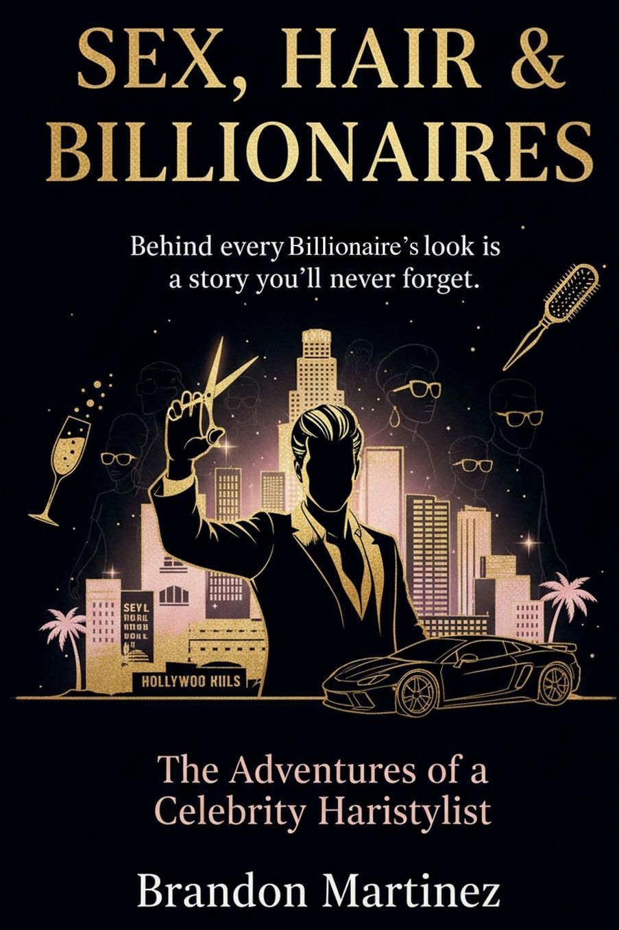 Sex, Hair And Billionaires