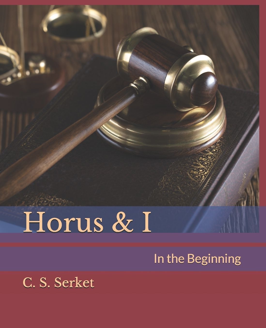 Horus & I: In the Beginning
