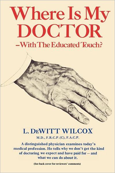 Where is my Doctor: with the Educated Touch?