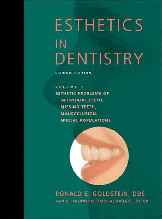 Esthetics In Dentistry, Volume 2: Esthetic Problems of Individual Teeth, Missing Teeth, Malocclusion, Special Populations
