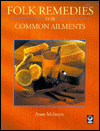 Folk Remedies for Common Ailments