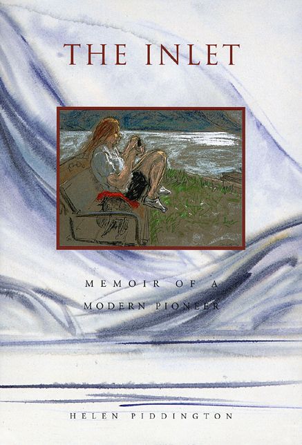 The Inlet: Memoirs of a Modern Pioneer