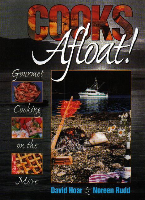 Cooks Afloat!: Gourmet Cooking on the Move