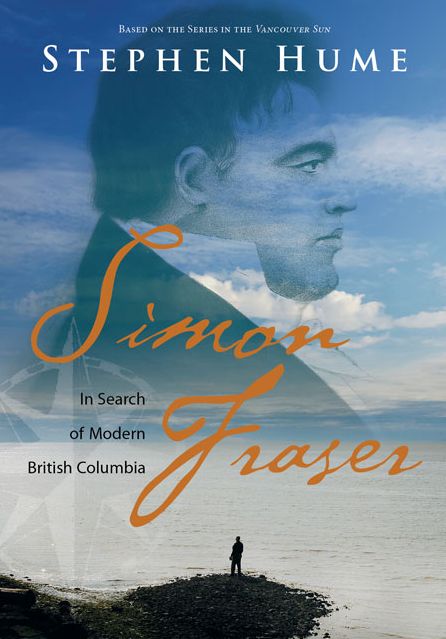 Simon Fraser: In Search of Modern British Columbia