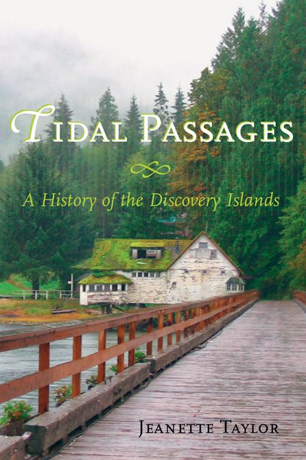 Tidal Passages: A History of the Discovery Islands