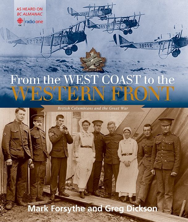 From the West Coast to the Western Front: British Columbians and the Great War