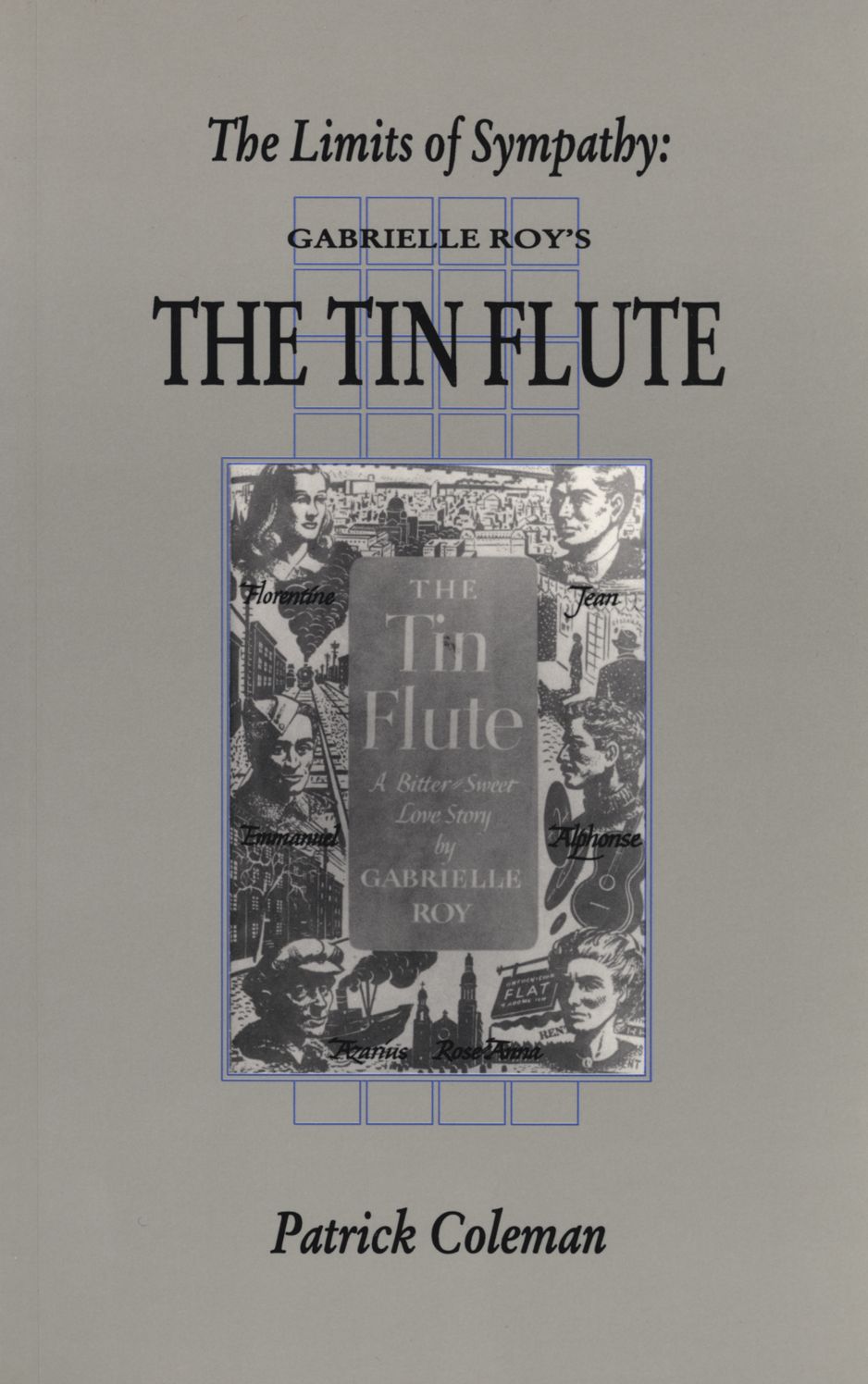 The Limits Of Sympathy: Gabrielle Roy's The Tin Flute
