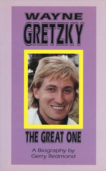 Wayne Gretzky: The Great One