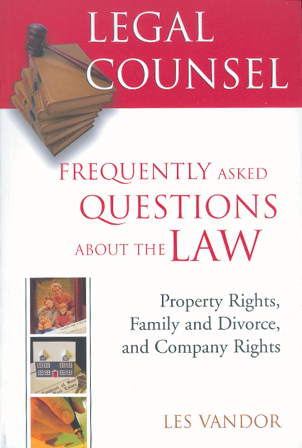 Legal Counsel Book Two: Property Rights, Family and Divorce, and Company Rights