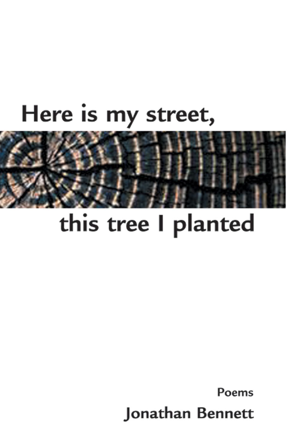 Here is my street, this tree I planted