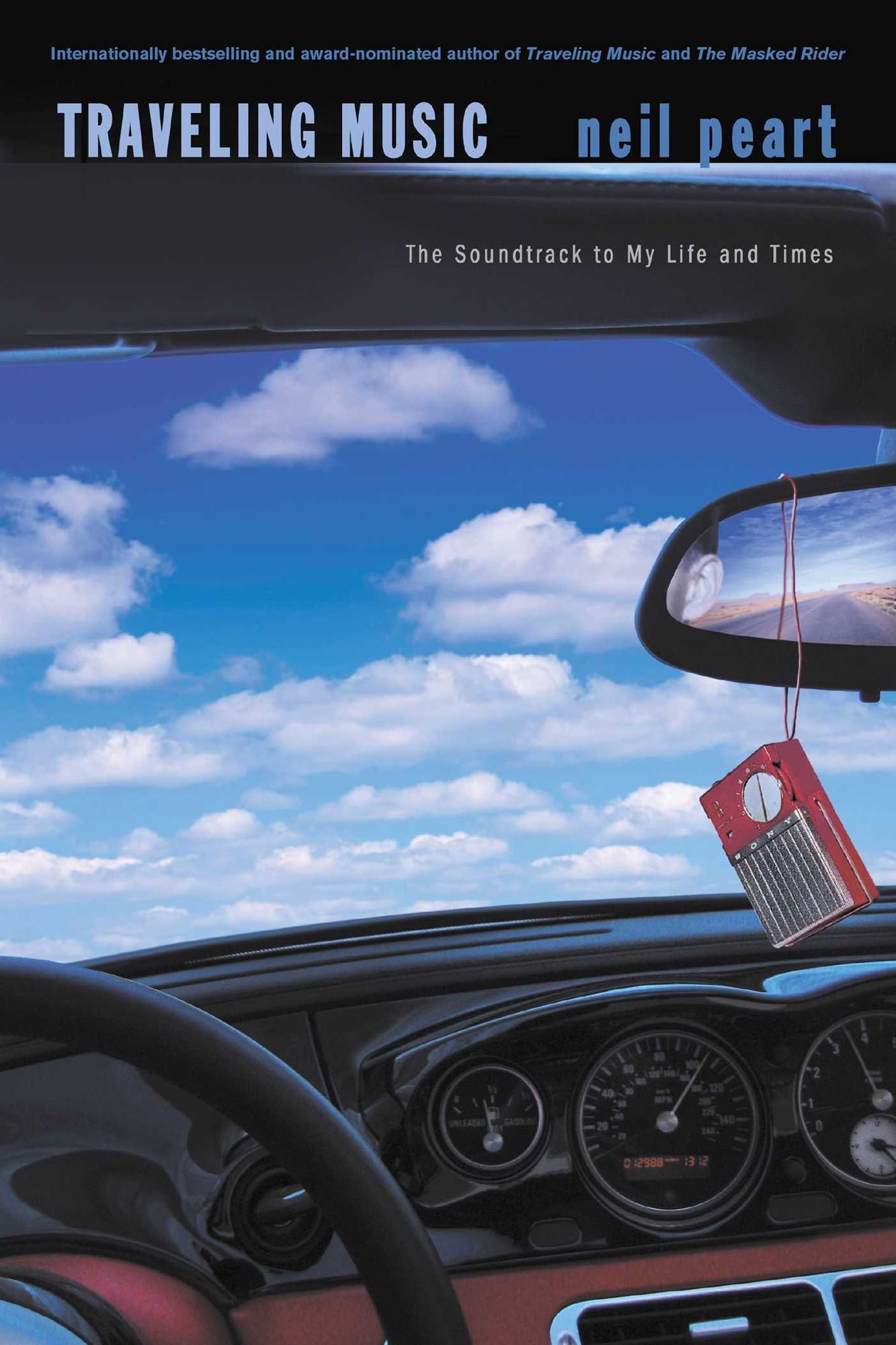 Traveling Music: Playing Back the Soundtrack to My Life and Times