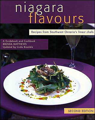 Niagara Flavours: Recipes from Southwest Ontario's finest chefs
