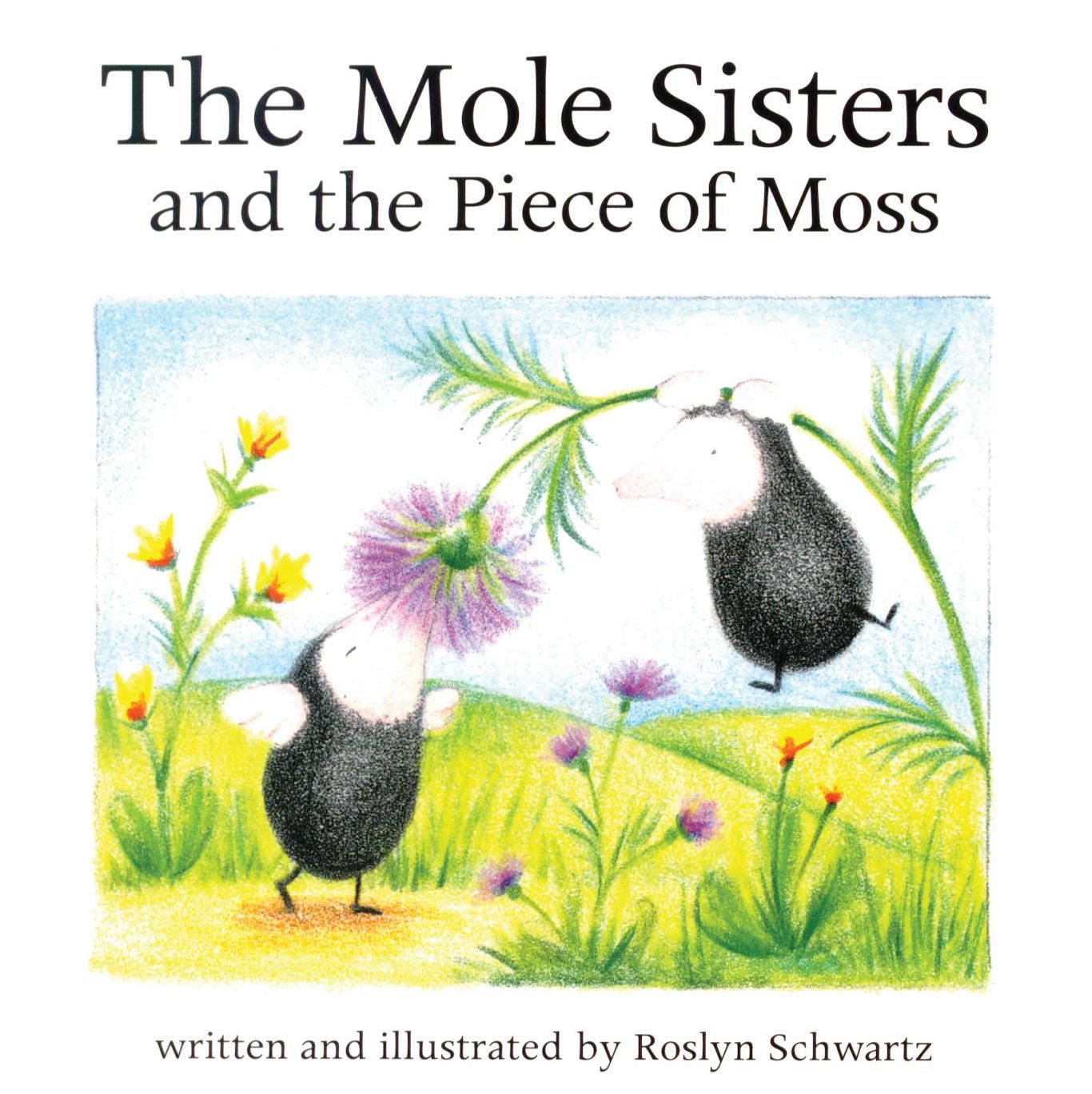 The Mole Sisters and the Piece of Moss