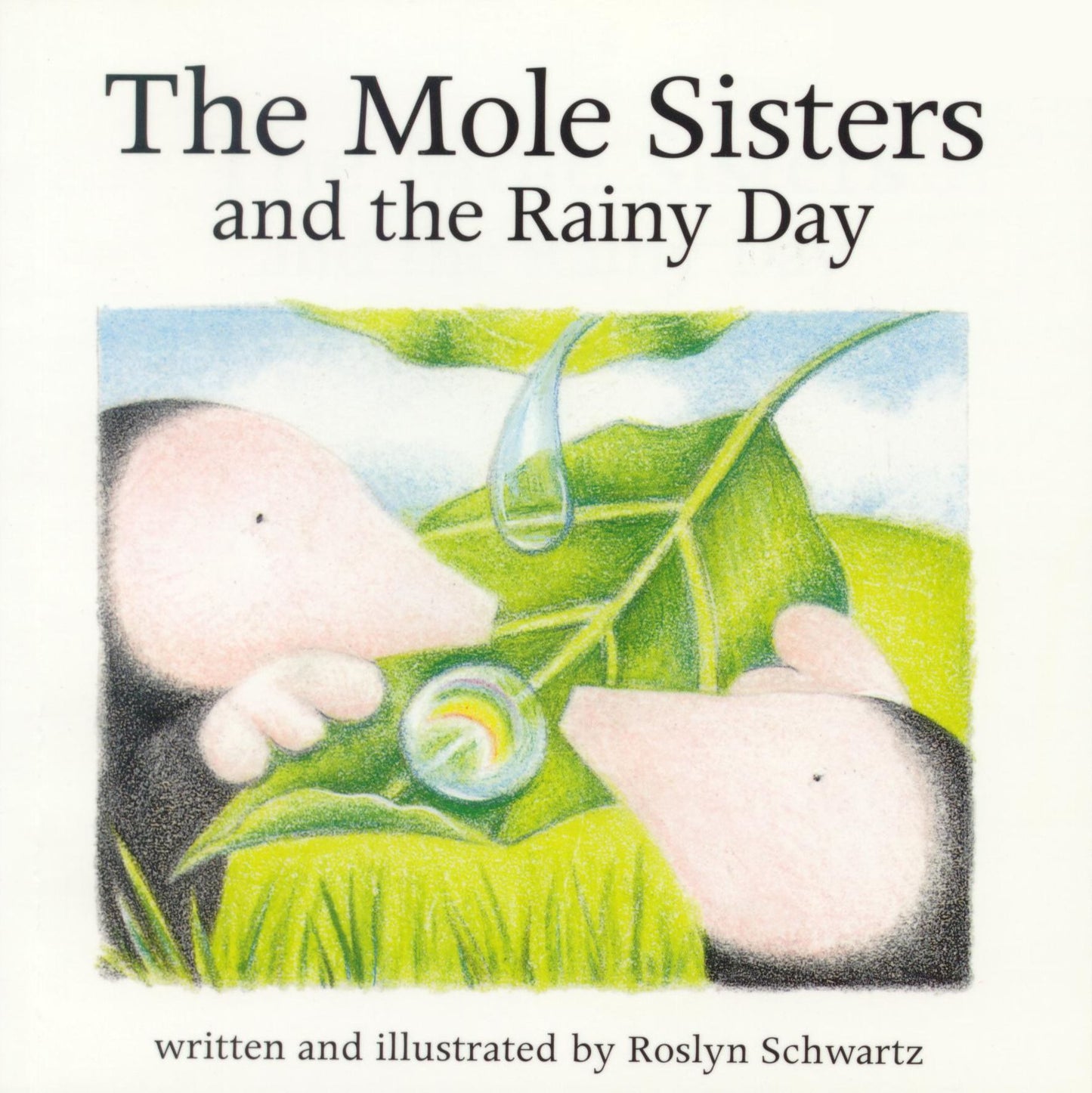 The Mole Sisters and the Rainy Day
