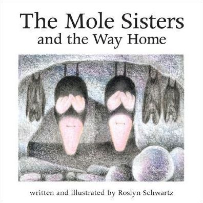 The Mole Sisters and the Way Home