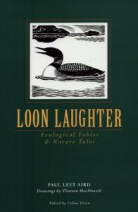 Loon Laughter: Ecological Fables and Nature Tales
