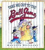 Take me Out to the Ballgame