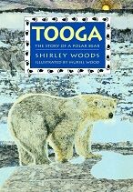 Tooga: Story of a Polar Bear