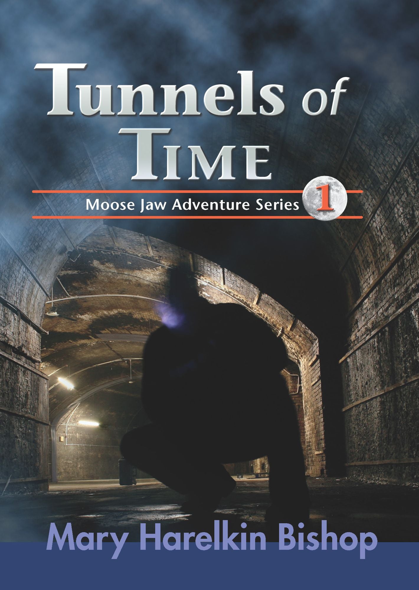 Tunnels of Time: A Moose Jaw Adventure