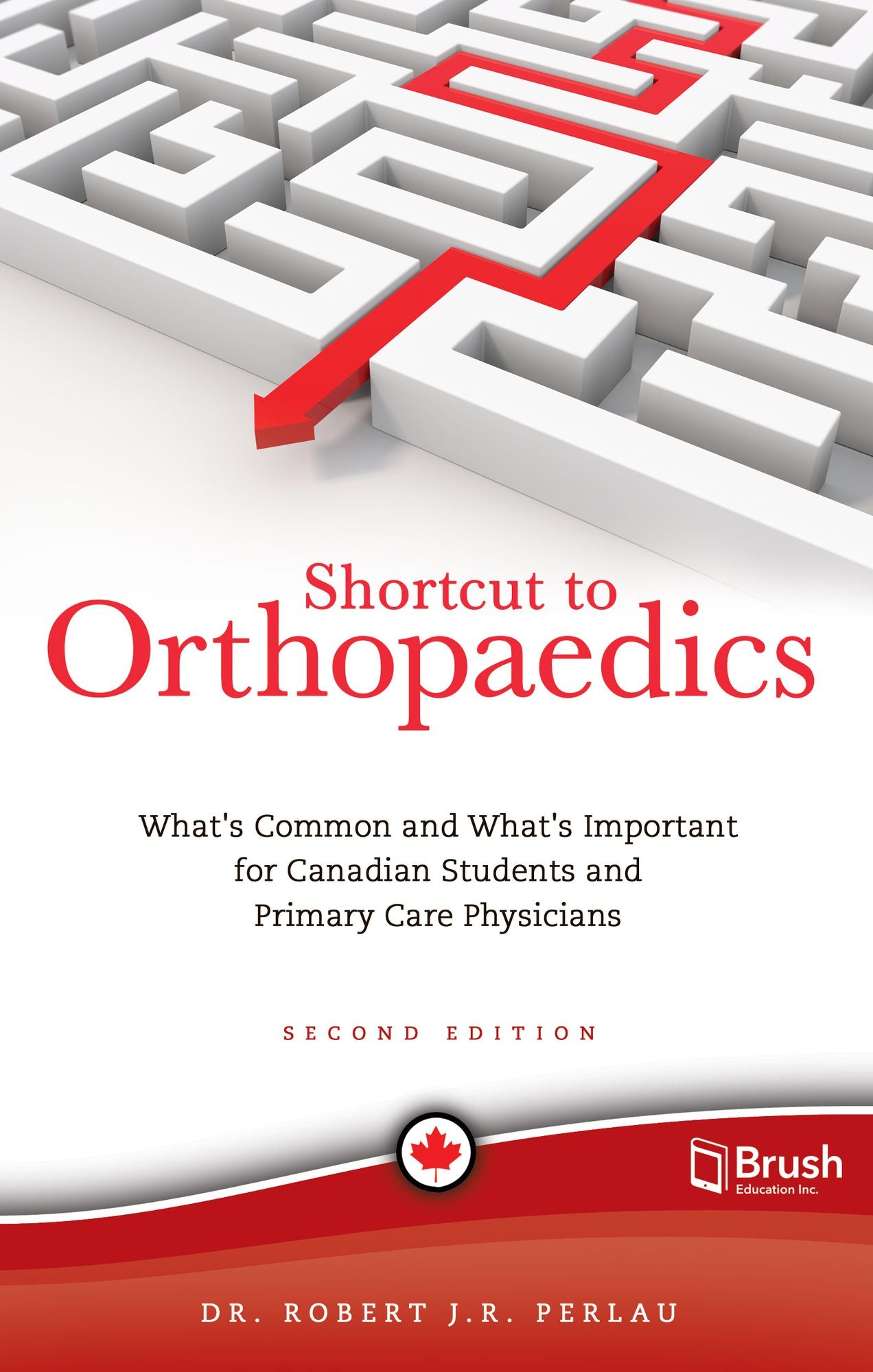 Shortcut to Orthopaedics: What's Common and What's Important for Canadian Students and Primary Care Physicians