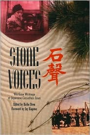 Stone Voices: Wartime Writings of Japanese Canadian Issei
