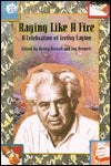 Raging Like a Fire: A Celebration of Irving Layton