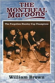 Montreal Maroons: The Forgotten Stanley Cup Champions