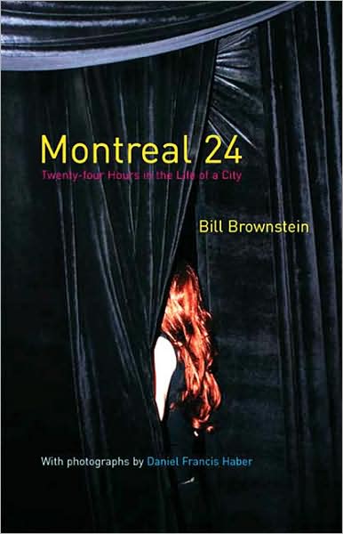 Montreal 24: Twenty-four Hours in the Life of a City