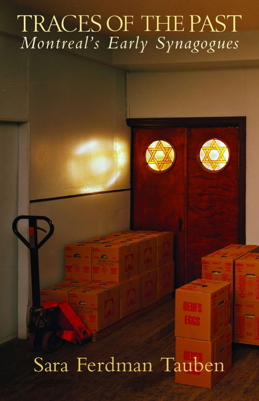 Traces of the Past: Montreal's Early Synagogues