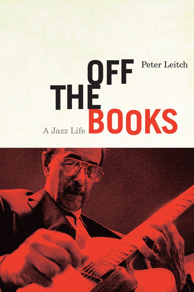 Off the Books: A Jazz Life