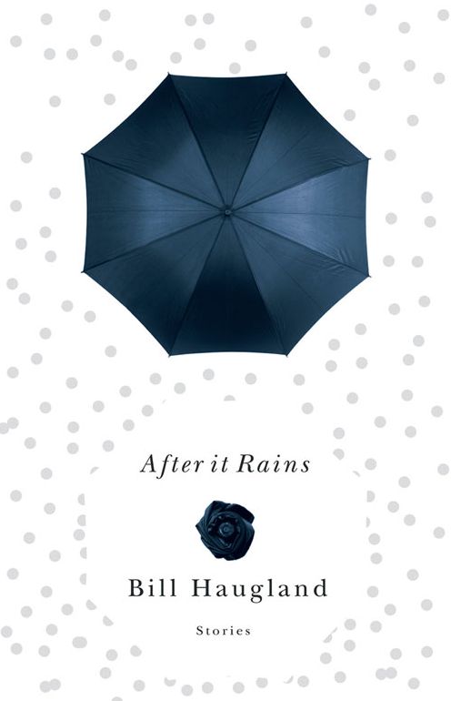 After It Rains: Short Stories