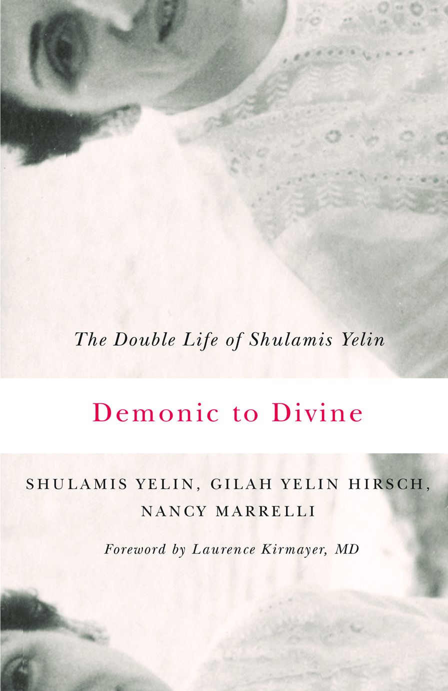 Demonic to Divine: The Double Life of Shulamis Yelin