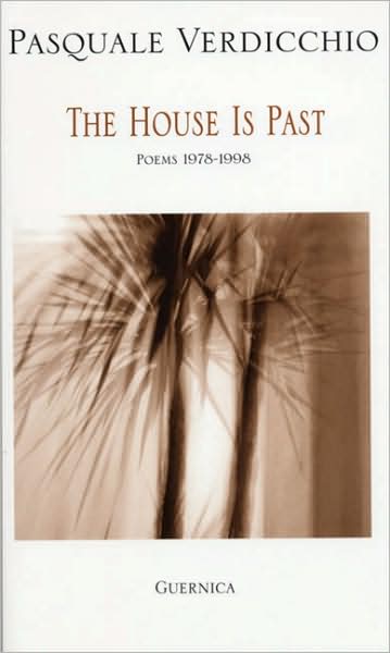 The House Is past: Poems, 1978-1998