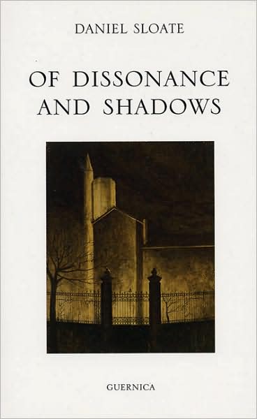 Of Dissonance and Shadows: (Collected Poems)