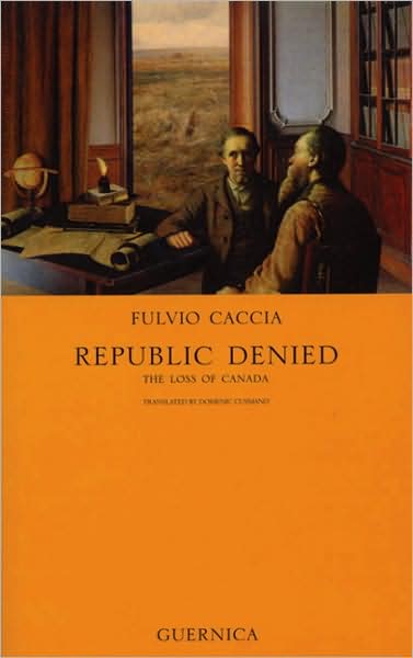 Republic Denied: The Loss of Canada (Essay Series #46)