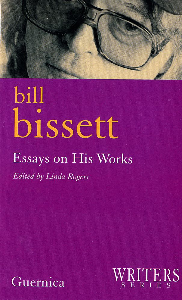 Bill Bissett: Essays on His Works (Writers Series)