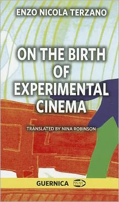 On the Birth of Experimental Cinema