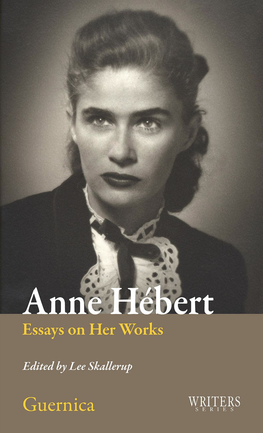 Anne Hebert: Essays on Her Works
