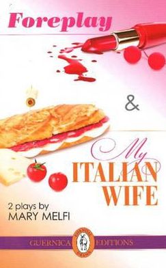 Foreplay, followed by My Italian Wife