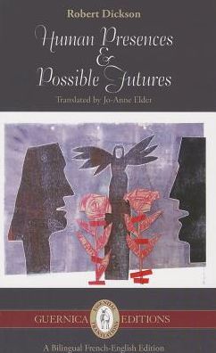 Human Presences & Possible Futures: Selected Poems