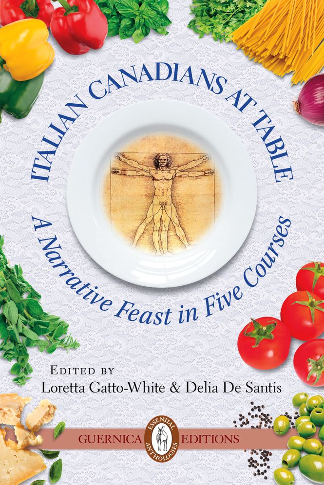 Italian Canadians at Table: A Narrative Feast in Five Courses