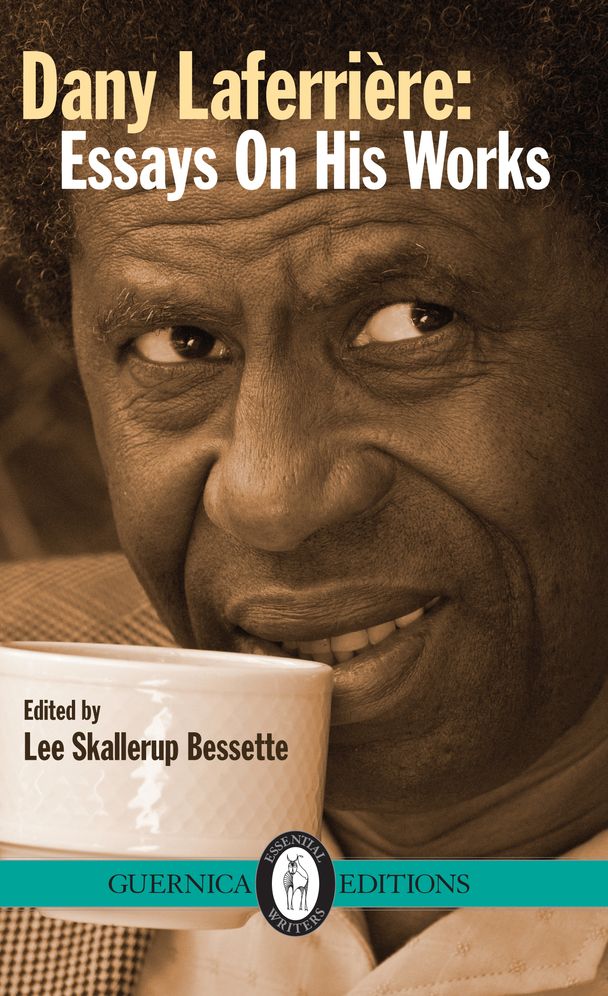 Dany Laferrire: Essays on His Works