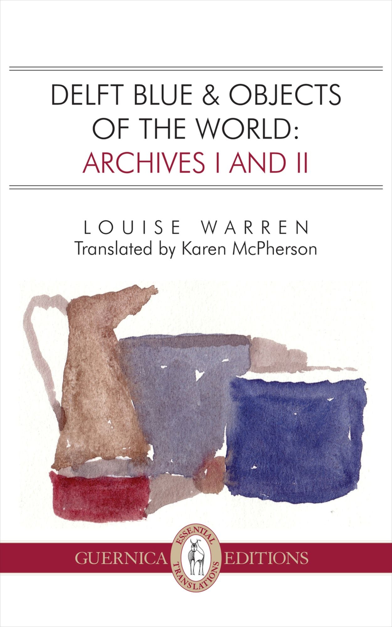 Delft Blue &amp; Objects of the World: Archives I and II
