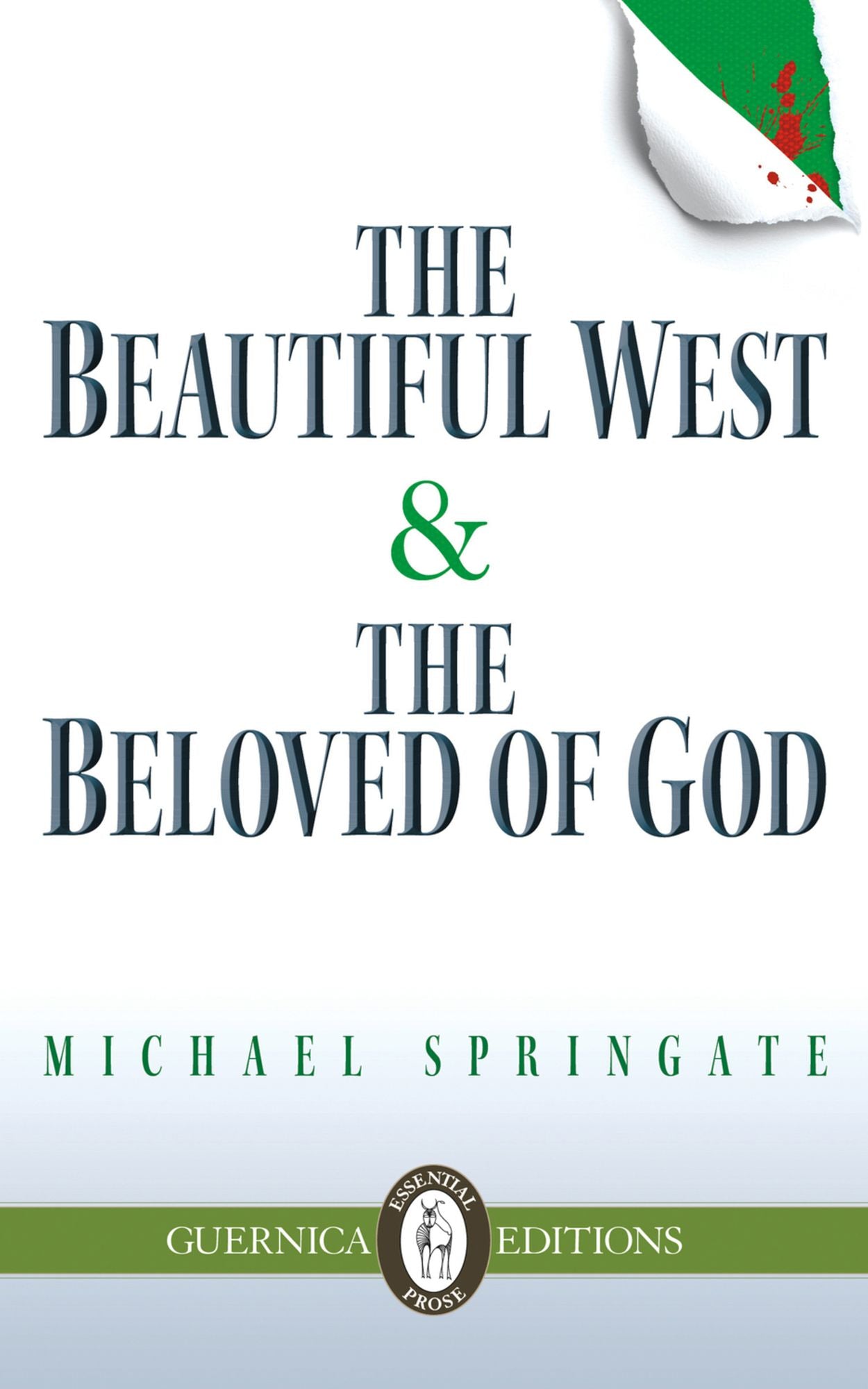 The Beautiful West &amp; The Beloved of God
