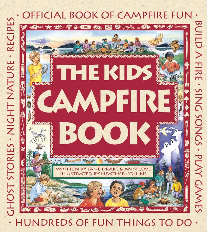 The Kids Campfire Book: Official Book of Campfire Fun
