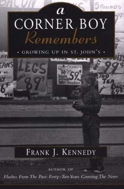 A Corner Boy Remembers: Growing up in St. John's
