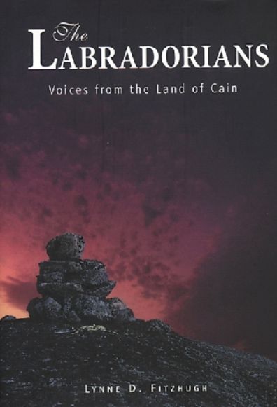 The Labradorians: Voices from the Land of Cain