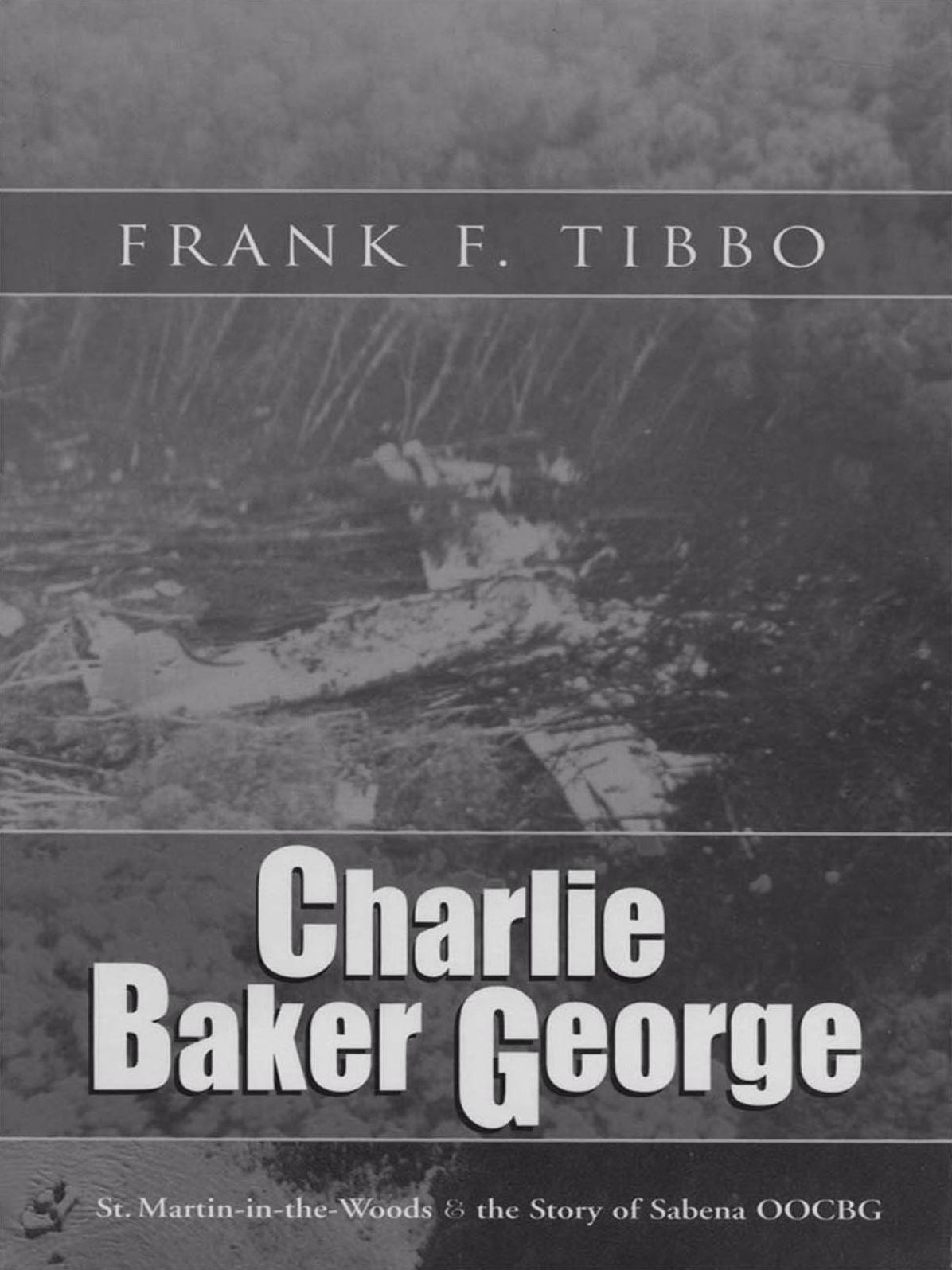 Charlie Baker George: St. Martin-in-the-Woods and the Story of Sabena Oocbg