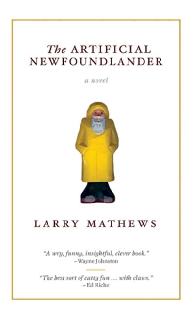 The Artificial Newfoundlander: a novel